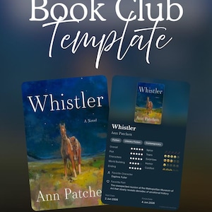 Puede incluir: Una plantilla de club de lectura de 20 páginas que muestra una visualización digital de la novela Whistler de Ann Patchett. La plantilla incluye secciones para calificaciones, personajes favoritos, partes favoritas, fechas de inicio y fin.