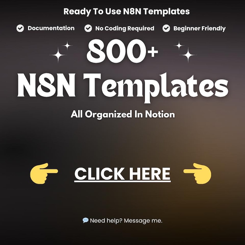 Pu&ograve; includere: Uno sfondo scuro con testo bianco che promuove "N8N Templates". Il testo include "800+" e "CLICCA QUI" con puntatori a mano gialli. Il testo aggiuntivo indica "Pronto all'uso", "Documentazione", "Nessuna codifica richiesta" e "Adatto ai principianti".