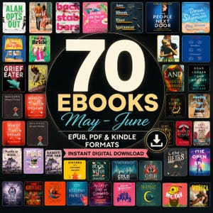 May include: A digital collection of 70 ebooks for May and June, featuring various book covers arranged in a grid. The central text reads 70 EBOOKS May - June, EPUB, PDF & KINDLE FORMATS, and INSTANT DIGITAL DOWNLOAD, with a download icon included.