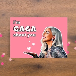 Printable Lady Gaga Love Card, I'm Gaga About You, Lady Gaga Valentine's Day Card, Lady Gaga Fan Card, Lady Gaga Anniversary Card