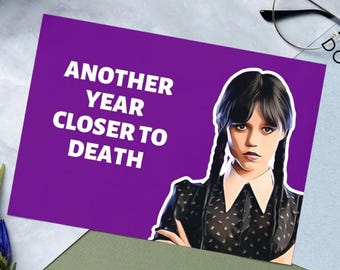 Printable Wednesday Addams Birthday Card, Addams Family Birthday Card, Funny Birthday Card, Wednesday TV Show Card, Occult Greeting Card