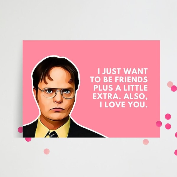 Printable Dwight Schrute Love Card, More Than Friends Card, The Office US TV Show Card, Funny Valentine's Card, Funny Dwight Schrute Quote