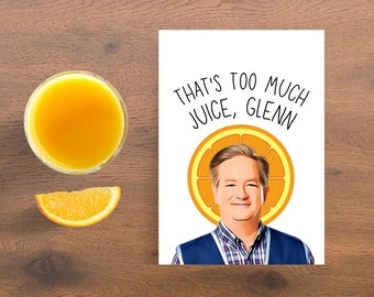 Printable Glenn Sturgis Greeting Card, That's Too Much Juice Glenn, Superstore Birthday Card, Superstore TV Show, Cloud 9 Superstore Card