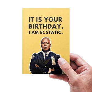 Tarjeta de cumpleaños imprimible del capitán Raymond Holt, es tu cumpleaños, estoy extasiado, tarjeta de felicitación Brooklyn Nine-Nine, tarjetas de cumpleaños de celebridades