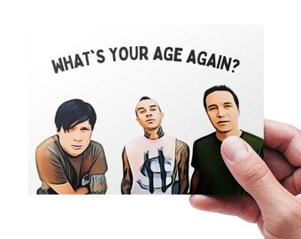 Carte d'anniversaire imprimable Blink 182, What's My Age Again Lyric Card, Punk Rock Band Birthday Card, Tom Delonge Birthday Card, Blink 182 Fan