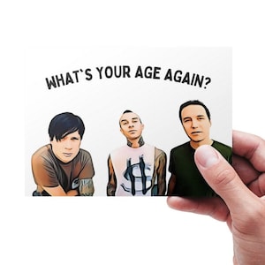 Carte d'anniversaire imprimable Blink 182, What's My Age Again Lyric Card, Punk Rock Band Birthday Card, Tom Delonge Birthday Card, Blink 182 Fan