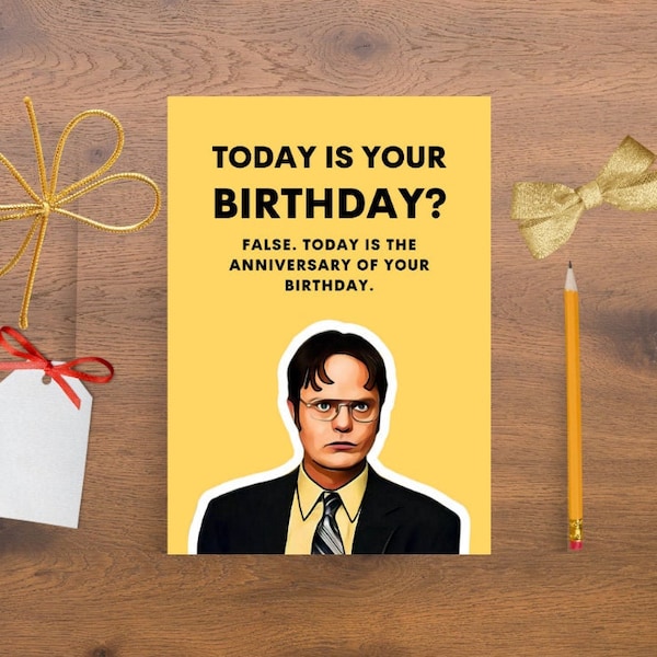 Printable Dwight Schrute Birthday Card, It's Your Birthday, Funny Birthday Card, The Office US, The Office Birthday Card, Novelty Gift