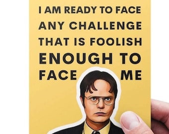 Tarjeta de ánimo imprimible de Dwight Schrute, "Listo para afrontar cualquier reto", divertida tarjeta de TV, The Office US, tarjeta de The Office, regalo novedoso