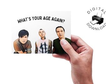 Printable Blink 182 Birthday Card, What&#39;s My Age Again Lyric Card, Punk Rock Band Birthday Card, Tom Delonge Birthday Card, Blink 182 Fan