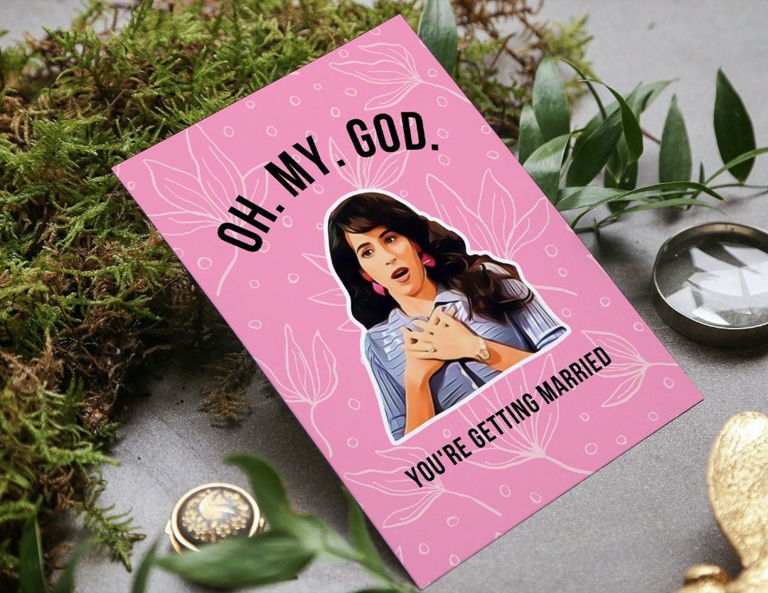 Printable Janice Friends Wedding Card, Oh My God You're Getting Married ...