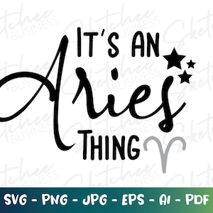 Het is een Ram Ding, Ram Dierenriem SVG, Ram Teken, Ram Astrologie, Horoscoop SVG, Cricut Cut File, Sterrenbeeld, Ram Horoscoop Teken