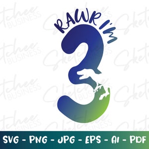 Rawr Sono tre svg png pdf, terzo compleanno svg, compleanno bambini SVG, cricut cut files, silhouette, tre anni compleanno svg, Toddler SVG