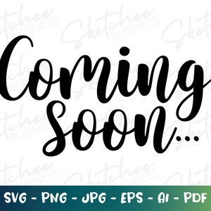 Bientôt disponible svg png pdf, annonce de grossesse svg, fichiers de coupe cricut, silhouette, grossesse nouvelle annonce de bébé svg, nouveau bébé svg png