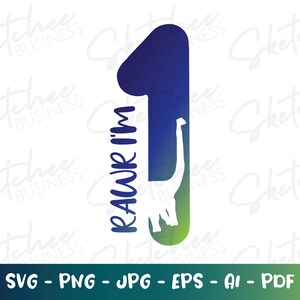 Rawr i'm one svg png pdf, first birthday svg, kids birthday shirt SVG, cricut cut files, silhouette, one year old birthday svg, Toddler SVG