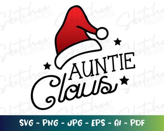 Auntie Claus svg pdf png, Christmas family svg, cricut, silhouette cameo, Merry Christmas svg, Seasons Greetings svg, Aunt Christmas gifts