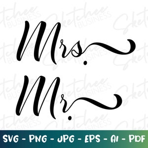 Mrs. and Mr. SVG, wedding SVG, wedding couple svg, cricut cut files, silhouette, bride and groom svg, married couple svg, wedding day decor