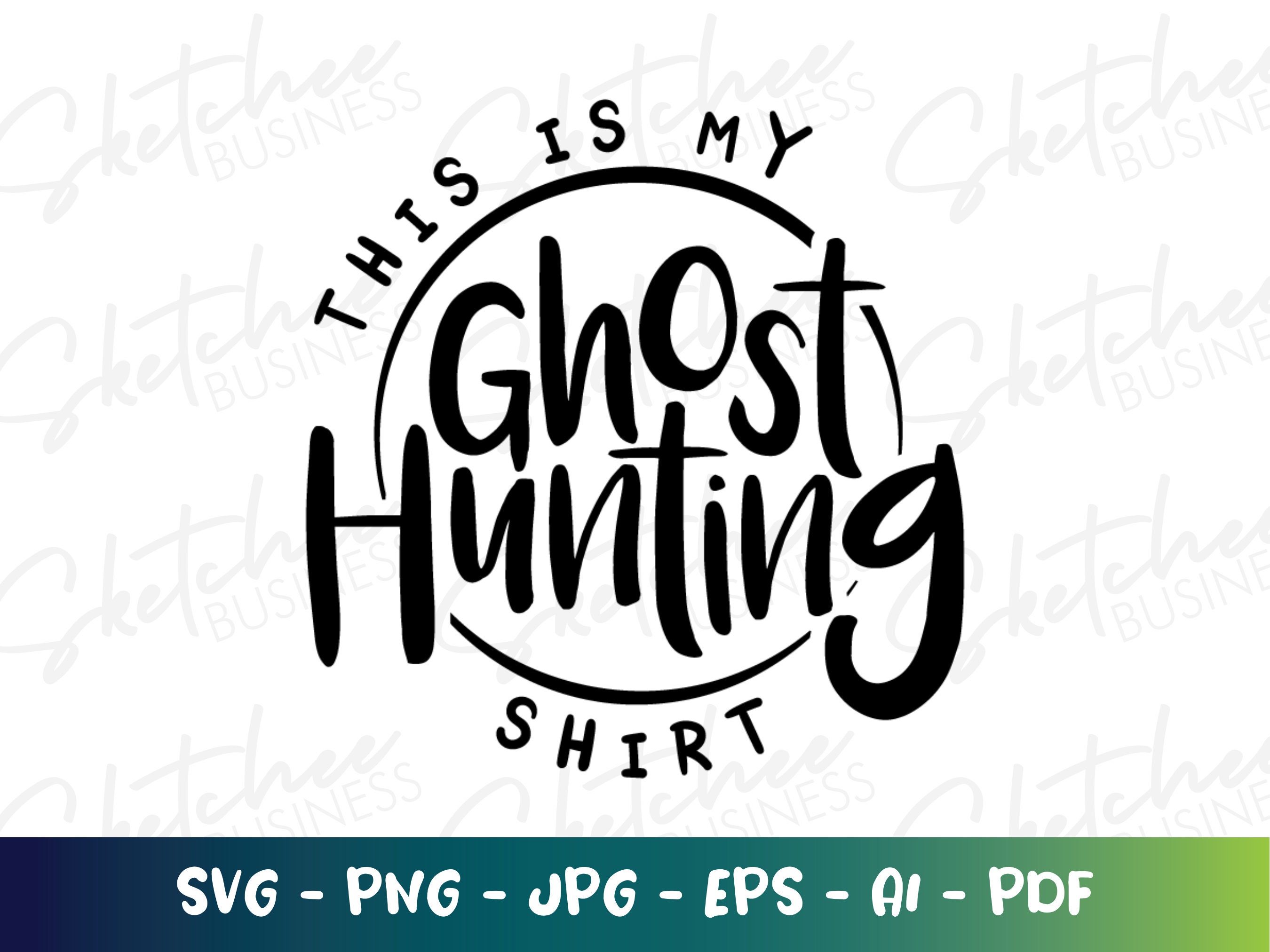 This is My Ghost Hunting Shirt SVG, Ghost Hunter SVG, Ghost