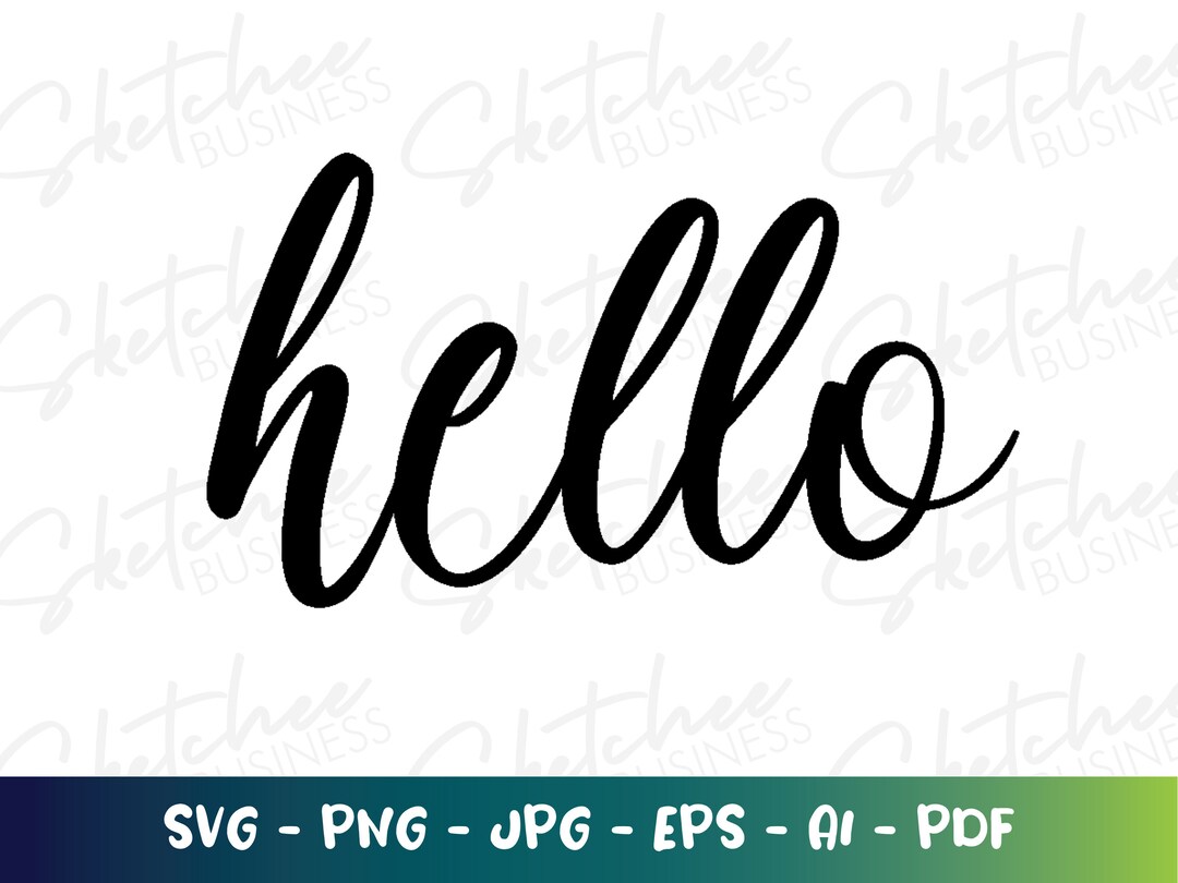 Hello SVG Png Pdf, Hello Sign SVG, Hello Cut File, T-shirts for Women ...