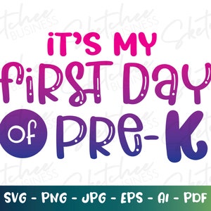 It's My First day of Pre-K svg png pdf, first day of school svg, pre kindergarten student SVG, cricut cut files, kids back to school shirt