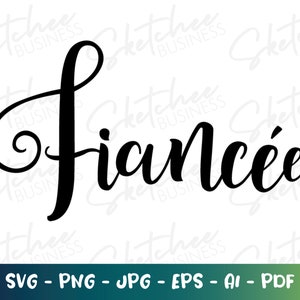 Fiancee SVG, Engagement SVG, newly engaged svg, cricut cut files, silhouette, engagement party gift ideas, engagement celebration shirt svg