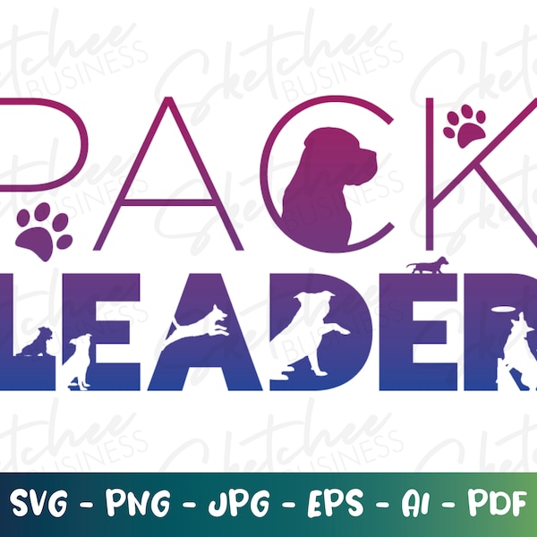 Pack Leader svg pdf png, dog trainer svg, dog lover, cricut cut files, silhouette, dog love gift ideas, training pet dogs, puppy trainer, k9