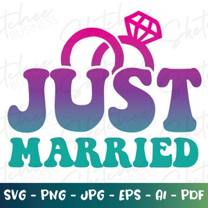 Just Married SVG, Newlywed SVG, Married svg, cricut cut files, silhouette, Wedding celebration svg, Wedding Party svg, Just married signage