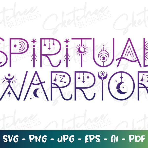 Spiritual Warrior svg png pdf, New Age SVG, Spiritual svg, cricut cut files, silhouette, boho svg, celestial svg designs, Spirit Warrior svg