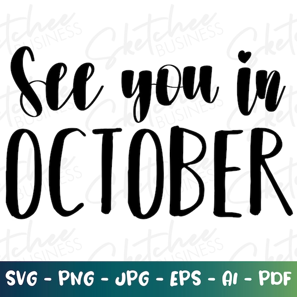 See you in October svg png pdf, pregnancy announcement svg, cricut cut files, silhouette, pregnancy new Baby Announcement svg, New Baby svg