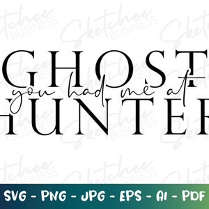 You had me at Ghost Hunter SVG png, Ghost Hunter SVG, Ghost Hunters, Paranormal, Cricut Dateien, Silhouette, Paranormal Investigator svg