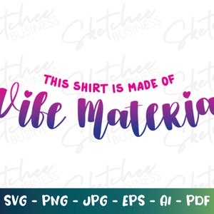Material da esposa SVG, futura noiva, svg de noivado, arquivos de corte cricut, silhueta, celebração de despedida de solteira svg, festa da tribo da noiva svg, nova noiva