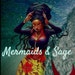 Mermaids Sage