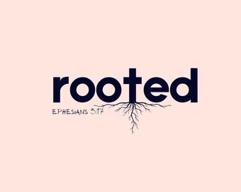 EPHESIANS 3:17 verse Rooted print, png download, Christian tee, bible verse, relatable Christian shirt, instant download