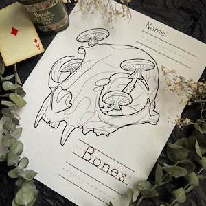May include: A black and white line drawing of a skull with mushrooms growing out of it. The word "Bones" is written below the skull. The image is on a white sheet of paper with the words "Name:" at the top.