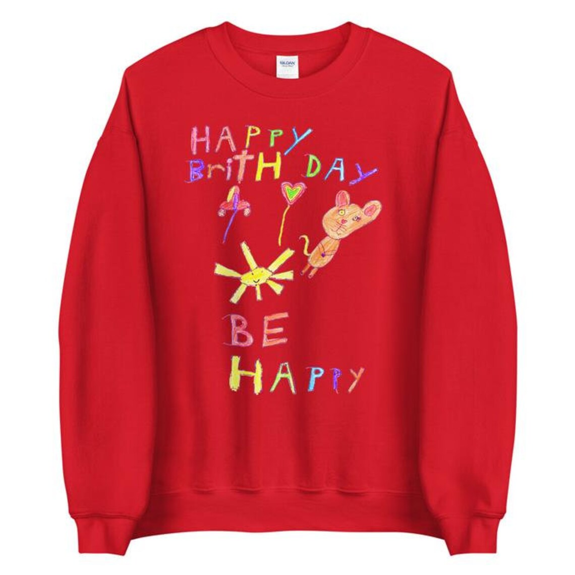 Happy Birthday Be Happy Unisex Sweatshirt Etsy