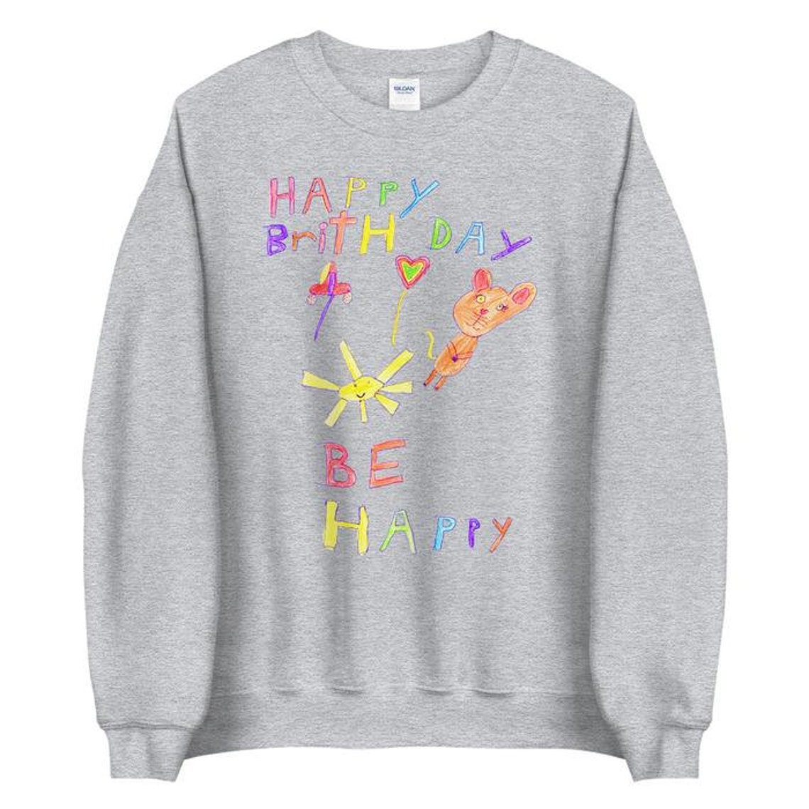 Happy Birthday Be Happy Unisex Sweatshirt Etsy