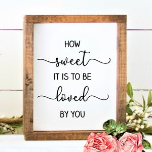 How sweet it is to be loved by you, wedding signs, wedding printables, wedding candy buffet sign, wedding candy bar sign,wedding favors sign