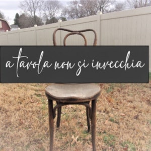 A tavola non si invecchia, italian wall art, italian wall decor, italian kitchen decor,tuscan kitchen decor,italy decorations,italian gifts
