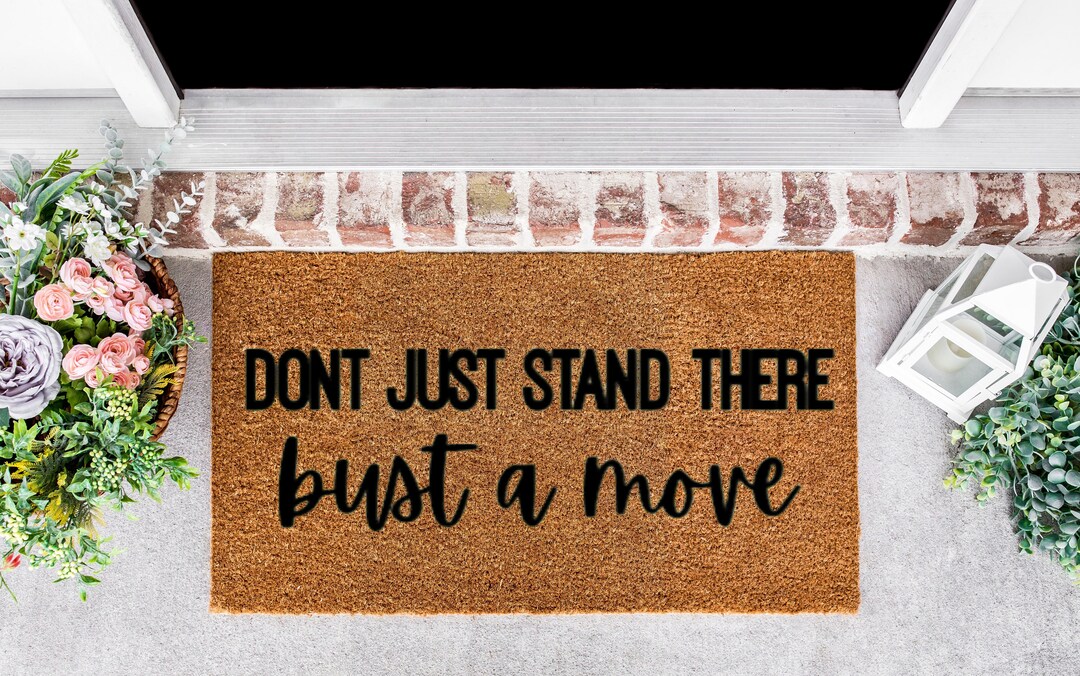 Bust a Move Doormat Front Door Mat Funny Funny Doormat Etsy UK