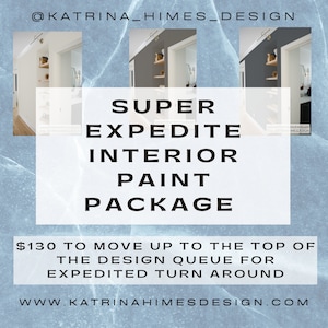 Super Expedite Interior Paint Design|Interior Design Service|e-design|Interior Design|House Colors|Interior Paint|Paint Colors
