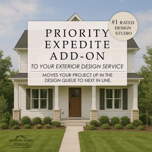 Priority Expedite Add-on Service to your Exterior Design Project