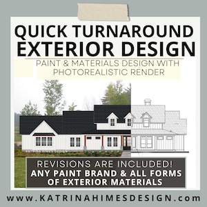 QUICK Turnaround EXTERIOR Paint & Materials DESIGN Package | 1 Custom Color Scheme + Realistic Rendering