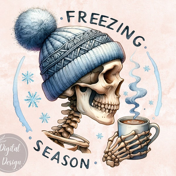 Freezing Season Png, Freezing Season Skull Sublimation Design, Winter Skull Png, Skull with Winter Hat and Coffee Design Digital Download.