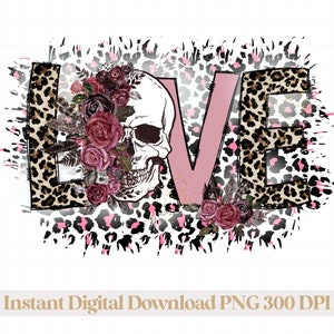 Love Skull Leopard Valentines Day PNG, Love Valentines Day Digital Download, Happy Valentine&#39;s Day, Skull Valentines Day Sublimation Design