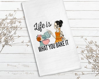 Life is what you bake it Tea Towel, Funny Tea Towel, Dish Towel, Kitchen Tea Towel, Kitchen Decor, Flour Sack Towel