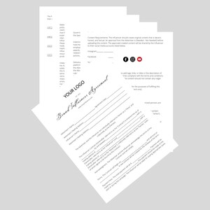 May include: A black and white Brand Influencer Agreement document with the text "YOUR LOGO" at the top. The document includes sections for the Advertiser's name, mailing address, Influencer's name, and Agreement Date.
