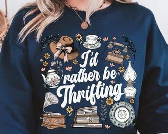 I'd Rather Be Thrifting Sweatshirt | Gildan 18000 Unisex Crewneck, Vintage Cottagecore Thrift Lover Gift