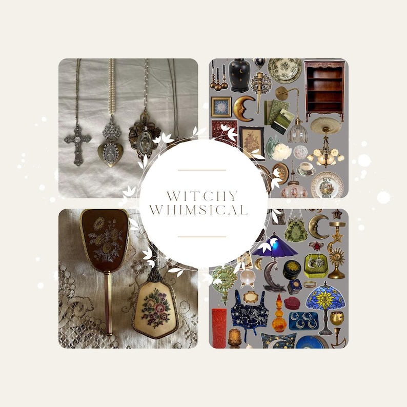 May include: A collage of vintage and antique items with a witchy theme. Includes necklaces, a hand mirror, lamps, and decorative objects. The text "Witchy Whimsical" is in the center. The color palette is muted with gold, cream, and dark accents.
