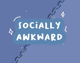 Socially Awkard Anxiety Sticker