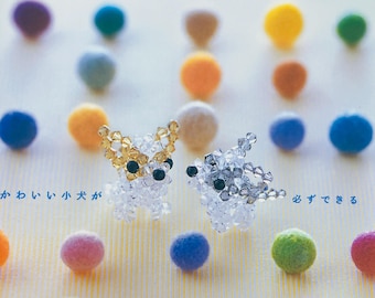 Making 12 cute beaded dogs by Yumiko Maki Japanese beading Craft Book beaded dog Beading patterns