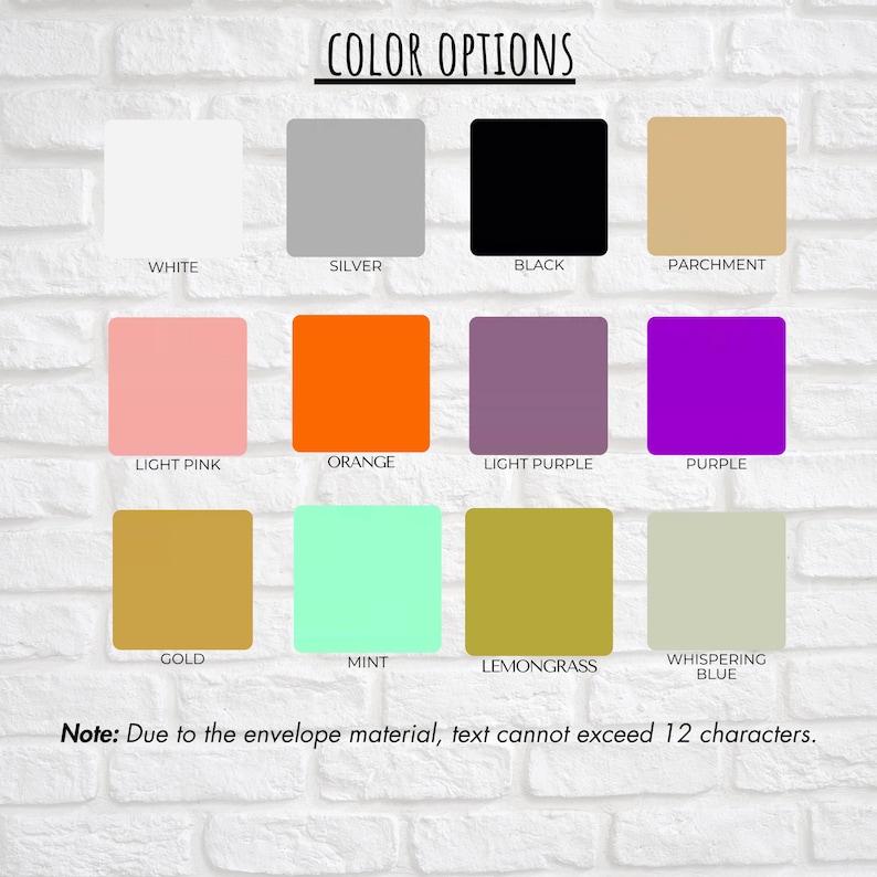 May include: A color chart with 12 color options, each displayed in a square. Colors include white, silver, black, parchment, light pink, orange, light purple, purple, gold, mint, lemongrass, and whispering blue. Text at the top reads "COLOR OPTIONS".